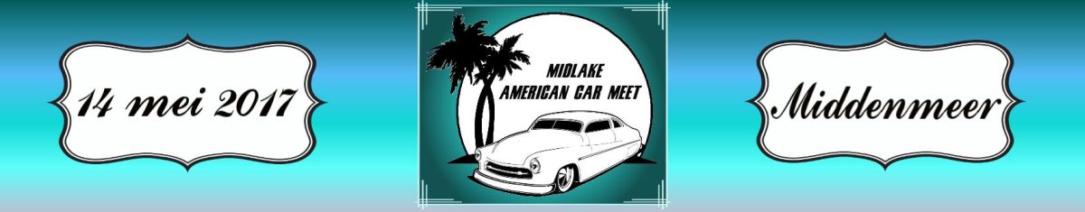 Midlake American Car Meet: als je zin hebt in klassieke Amerikaanse auto’s, muziek en meer!